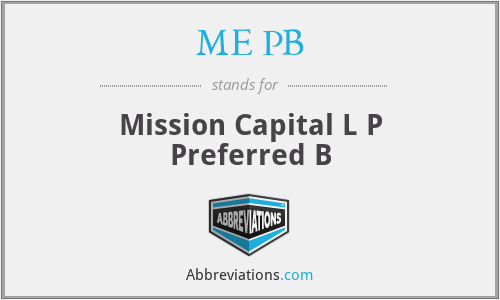 ME PB - Mission Capital L P Preferred B